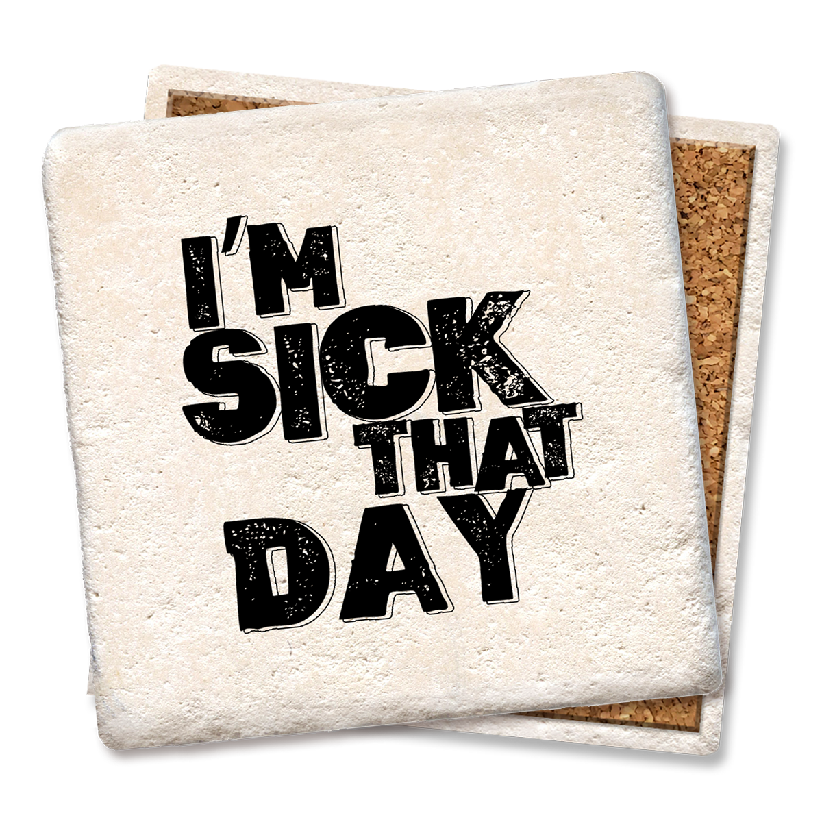 "I'm sick that day" Drink Coasters  Tipsy Coasters & Gifts   