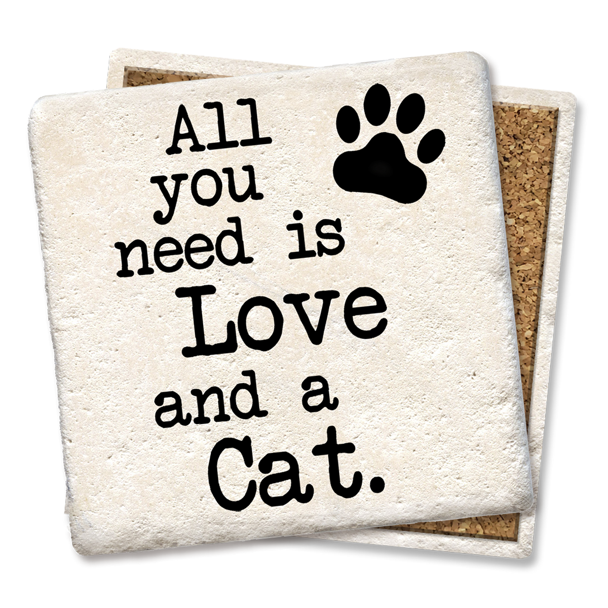 Coaster All You Need Is Love and a Cat  Tipsy Coasters & Gifts   